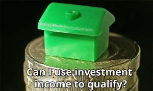 investment to qualify for home loan