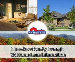 Cherokee County VA Home Loan Info