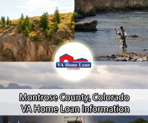 Montrose County VA Home Loan Info